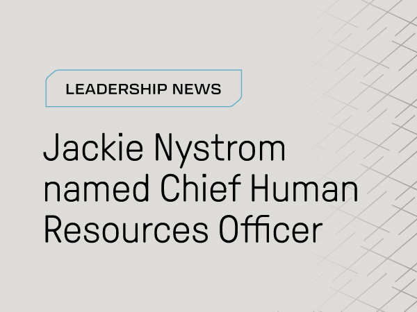 Grey graphic with black text that reads Jackie Nystrom named Chief Human Resources Officer